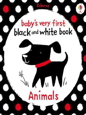 cover image of Baby's Very First Black and White Book Animals